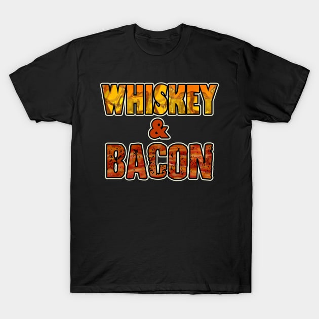 Whiskey and Bacon T-Shirt by AtomicMadhouse